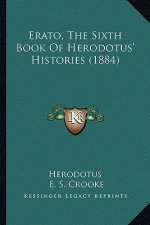 Erato, the Sixth Book of Herodotus' Histories (1884)