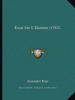 Essai Sur L'Homme (1762)