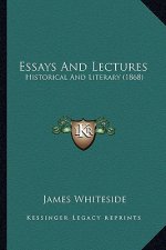 Essays and Lectures: Historical and Literary (1868)