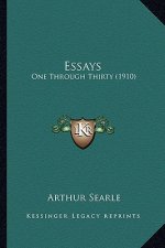 Essays: One Through Thirty (1910)