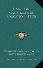 Essays on Mathematical Education (1913)