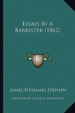 Essays by a Barrister (1862)