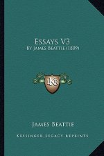 Essays V3: By James Beattie (1809)