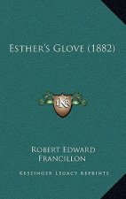 Esther's Glove (1882)
