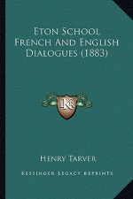 Eton School French and English Dialogues (1883)