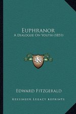 Euphranor: A Dialogue on Youth (1851)