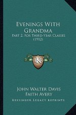 Evenings with Grandma: Part 2, for Third-Year Classes (1912)