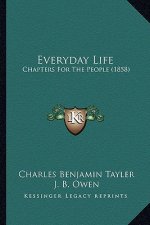 Everyday Life: Chapters for the People (1858)