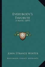 Everybody's Favorite: A Novel (1897)