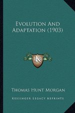 Evolution and Adaptation (1903)