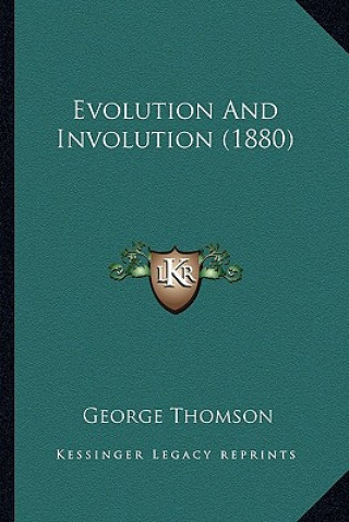 Evolution and Involution (1880)