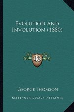 Evolution and Involution (1880)