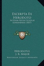 Excerpta Ex Herodoto: In Usum Regiae Scholae Londinensis (1837)