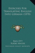 Exercises for Translating English Into German (1878)