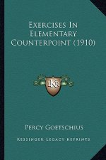 Exercises in Elementary Counterpoint (1910)