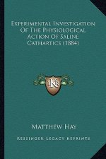 Experimental Investigation of the Physiological Action of Saline Cathartics (1884)