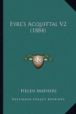 Eyre's Acquittal V2 (1884)