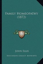 Family Homeopathy (1872)
