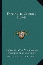 Fantastic Stories (1874)