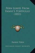 Fern Leaves from Fanny's Portfolio (1853)