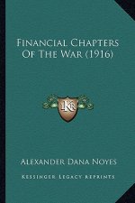 Financial Chapters of the War (1916)
