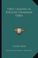 First Lessons in English Grammar (1866)
