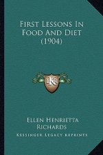 First Lessons in Food and Diet (1904)