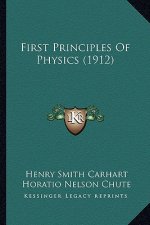 First Principles of Physics (1912)
