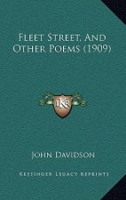 Fleet Street, and Other Poems (1909)