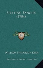 Fleeting Fancies (1904)