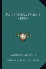 For Freedom's Sake (1896)