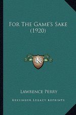 For the Game's Sake (1920)