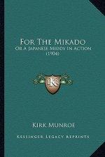 For the Mikado: Or a Japanese Middy in Action (1904)