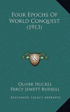 Four Epochs Of World Conquest (1913)