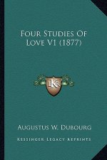 Four Studies of Love V1 (1877)