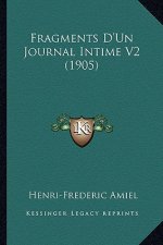 Fragments D'Un Journal Intime V2 (1905)