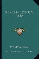 France in 1829-30 V1 (1830)