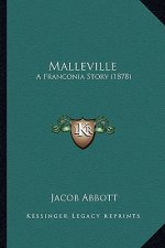 Malleville: A Franconia Story (1878)
