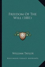 Freedom of the Will (1881)