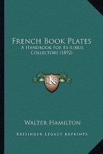 French Book Plates: A Handbook for Ex-Libris Collectors (1892)