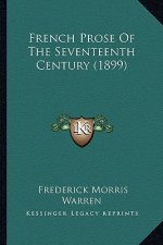 French Prose of the Seventeenth Century (1899)