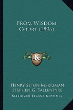 From Wisdom Court (1896)