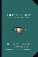 Fruit and Bread: A Scientific Diet (1877)
