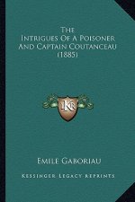 The Intrigues of a Poisoner and Captain Coutanceau (1885)
