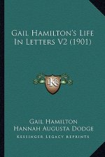 Gail Hamilton's Life in Letters V2 (1901)