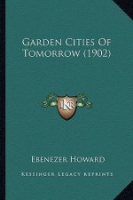 Garden Cities of Tomorrow (1902)