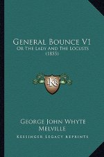 General Bounce V1: Or the Lady and the Locusts (1855)