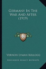 Germany in the War and After (1919)