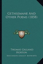 Gethsemane and Other Poems (1858)