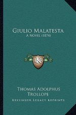Giulio Malatesta: A Novel (1874)